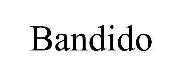 Trademark Logo BANDIDO