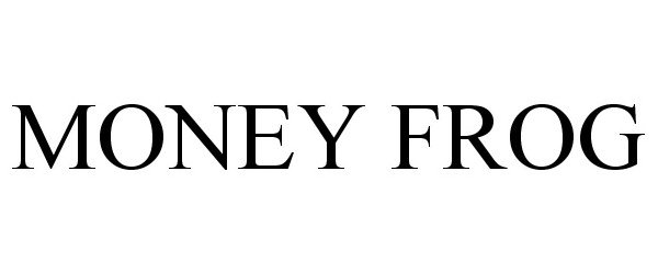 Trademark Logo MONEY FROG