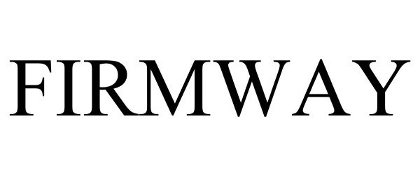 Trademark Logo FIRMWAY