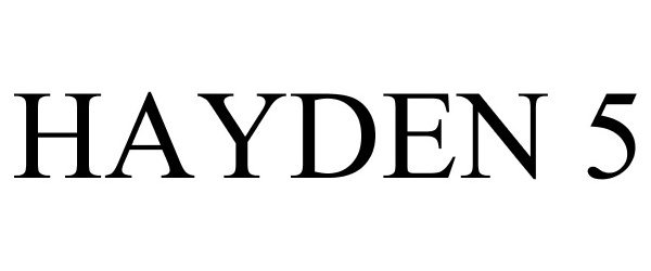  HAYDEN 5