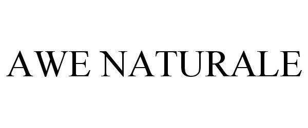 Trademark Logo AWE NATURALE