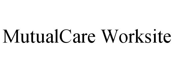  MUTUALCARE WORKSITE