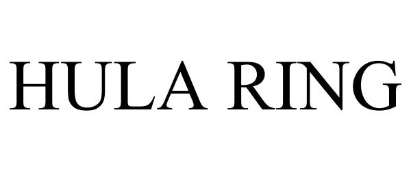 Trademark Logo HULA RING