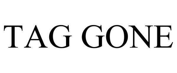 Trademark Logo TAG GONE