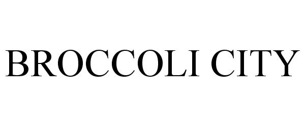 Trademark Logo BROCCOLI CITY