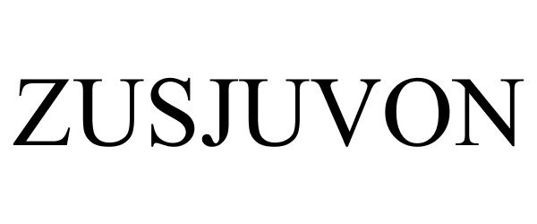 Trademark Logo ZUSJUVON