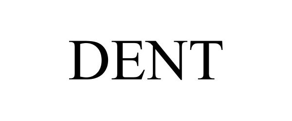 Trademark Logo DENT