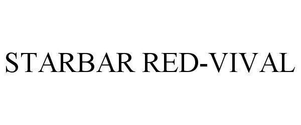 Trademark Logo STARBAR RED-VIVAL