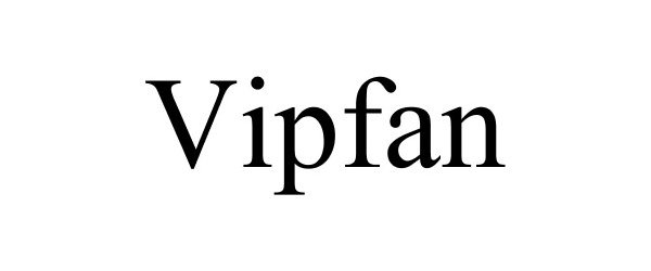 VIPFAN - Shenzhen VIPFAN Electronic Technology CO.,LTD Trademark Registration