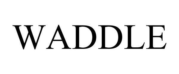 Trademark Logo WADDLE