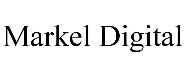 Trademark Logo MARKEL DIGITAL