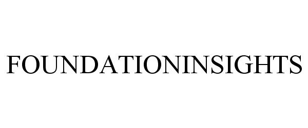 Trademark Logo FOUNDATIONINSIGHTS