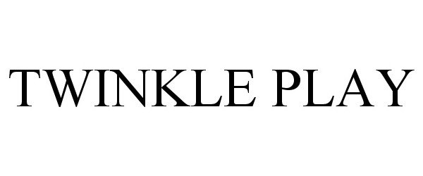 Trademark Logo TWINKLE PLAY