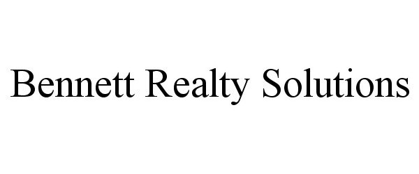 Trademark Logo BENNETT REALTY SOLUTIONS