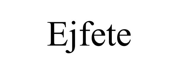  EJFETE