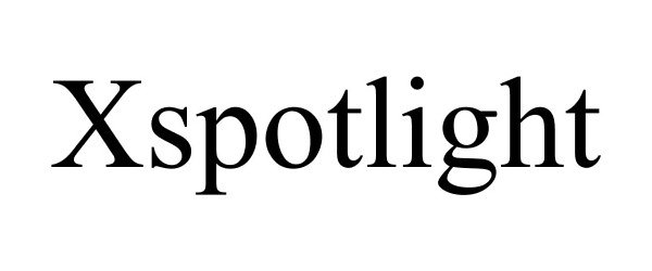Trademark Logo XSPOTLIGHT