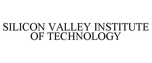 SILICON VALLEY INSTITUTE OF TECHNOLOGY