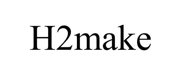  H2MAKE