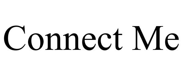 Trademark Logo CONNECT ME