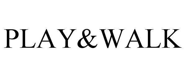 Trademark Logo PLAY&WALK