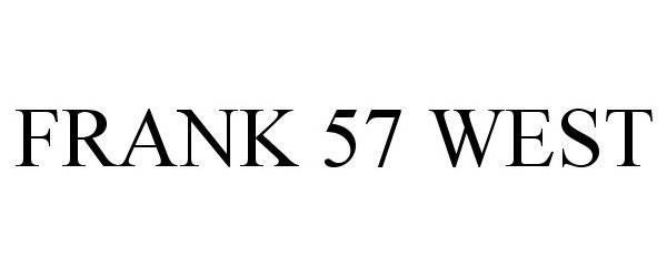  FRANK 57 WEST