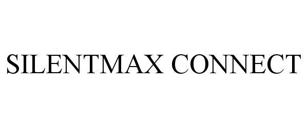 Trademark Logo SILENTMAX CONNECT