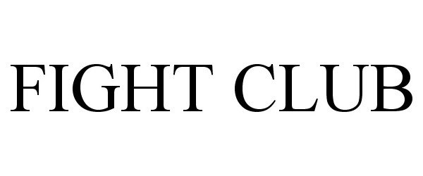 Trademark Logo FIGHT CLUB