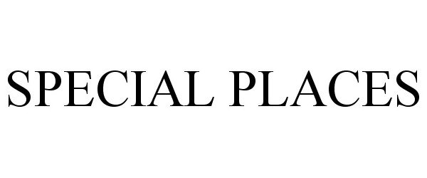 Trademark Logo SPECIAL PLACES