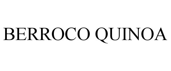 Trademark Logo BERROCO QUINOA