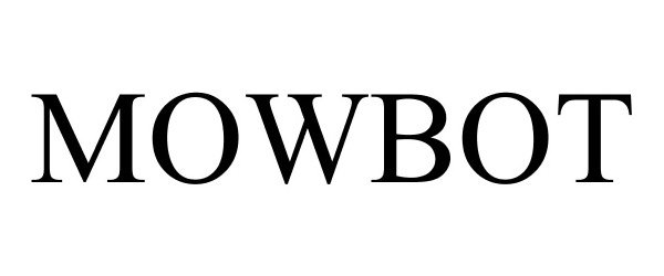 Trademark Logo MOWBOT