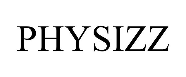 Trademark Logo PHYSIZZ