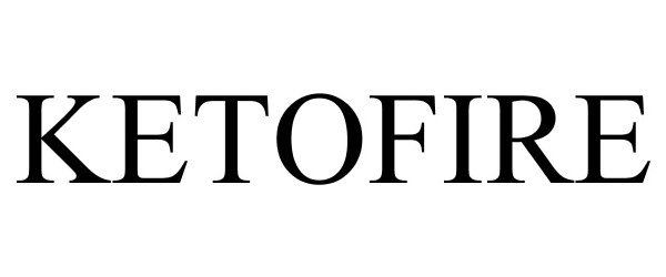 Trademark Logo KETOFIRE