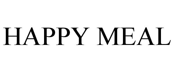 Trademark Logo HAPPY MEAL
