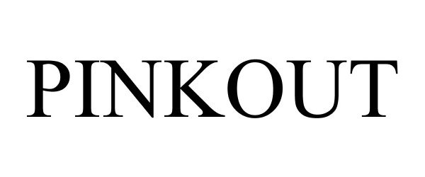 Trademark Logo PINKOUT