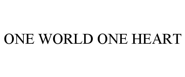  ONE WORLD ONE HEART