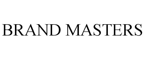 Trademark Logo BRAND MASTERS