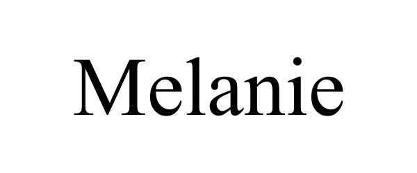 MELANIE