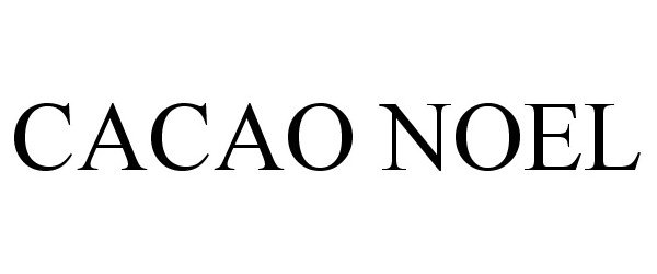 Trademark Logo CACAO NOEL