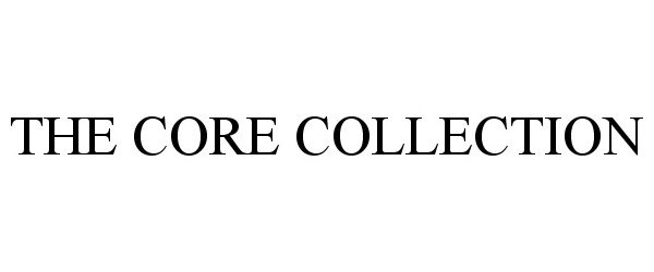 Trademark Logo CORE COLLECTION