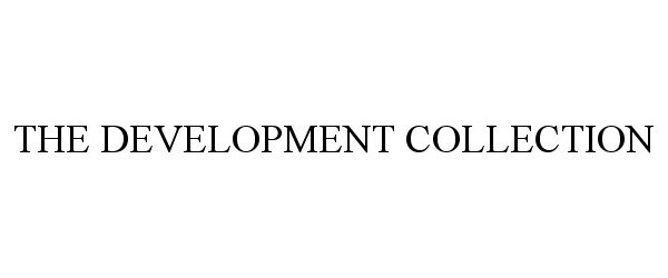 THE DEVELOPMENT COLLECTION