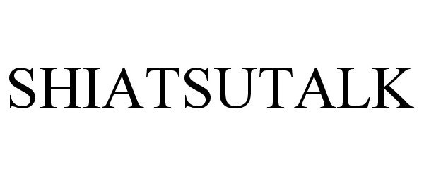 Trademark Logo SHIATSUTALK