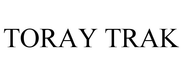 Trademark Logo TORAY TRAK