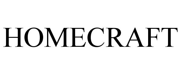 Trademark Logo HOMECRAFT