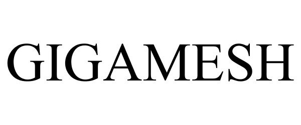 Trademark Logo GIGAMESH
