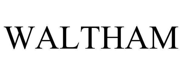 Trademark Logo WALTHAM