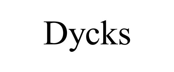 Trademark Logo DYCKS