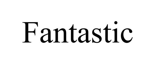 Trademark Logo FANTASTIC