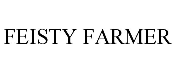 Trademark Logo FEISTY FARMER