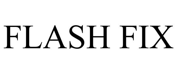 Trademark Logo FLASH FIX