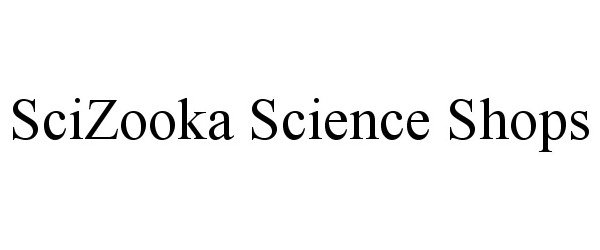  SCIZOOKA SCIENCE SHOPS